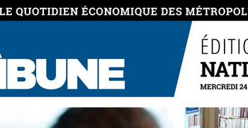 [Vu sur le net] La Tribune poursuit sa mutation, à la fois numérique et métropolitaine