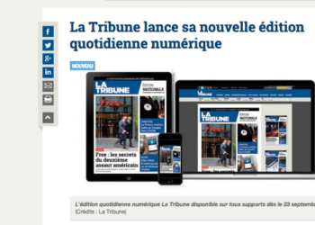 [Vu sur le net] La Tribune poursuit sa mutation, à la fois numérique et métropolitaine