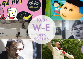 5 idées de sorties pour le week-end avec sortirenprovence.com