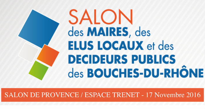 Le Salon des maires, des élus et des décideurs publics des Bouches-du-Rhône à suivre en direct : #SDM16
