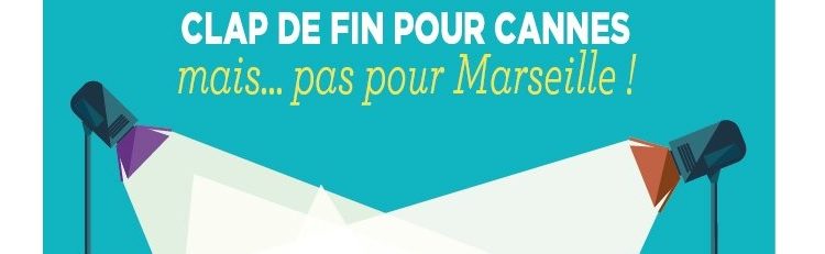 Le cinéma, c’est fini à Cannes mais pas à Marseille!