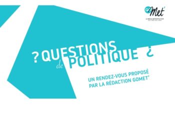 Gomet’ lance l’émission « Questions de politique »