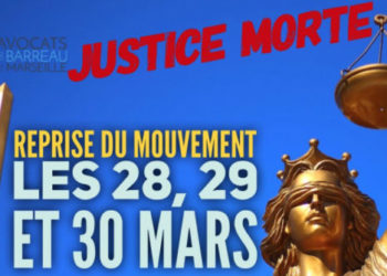 Le barreau de Marseille reste mobilisé contre le projet de loi