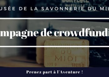 La Savonnerie du Midi lève des fonds pour son futur musée