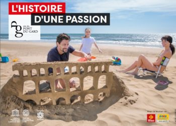 Histoire d’une passion: la nouvelle campagne du Pont du Gard par MGT Quidam