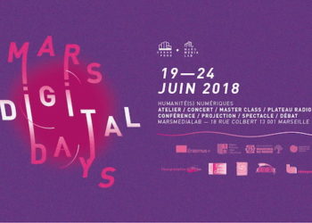 Les Mars Digital Days se déroulent du 19 au 24 juin 2018 au MarsMediaLab à Marseille.