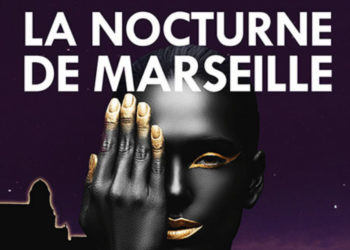 La Nocturne de Marseille, c'est ce soir