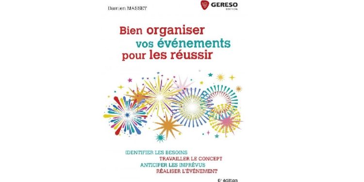 Bien organiser vos événements pour les réussir