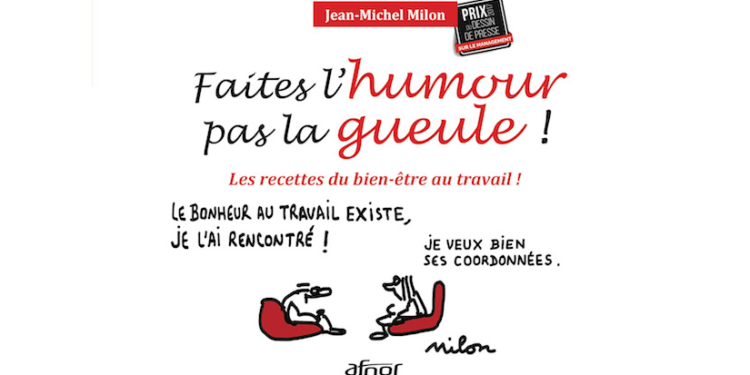 « Faites l’humour, pas la gueule », récompensé par le prix du dessin de presse sur le management