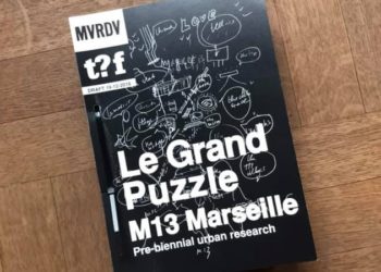 Manifesta 13 livre sa vision du territoire marseillais