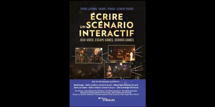 Écrire un scénario interactif Jeux vidéo, escape games, serious games