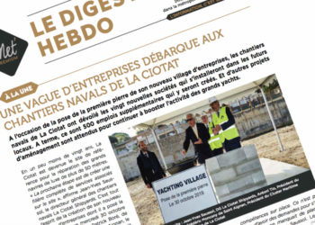 Le Digest Hebdo n°119 : les chantiers de La Ciotat continuent d’attirer les entreprises