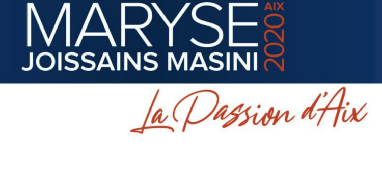 Maryse Joissains, "la passion d'Aix" la signature de la nouvelle campagne du maire d'Aix.
