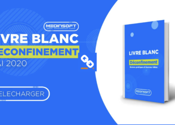 Medinsoft publie un guide du déconfinement pour les entreprises