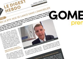 Le Digest Hebdo n°171 : le groupe de BTP NGE se lance dans l’immobilier