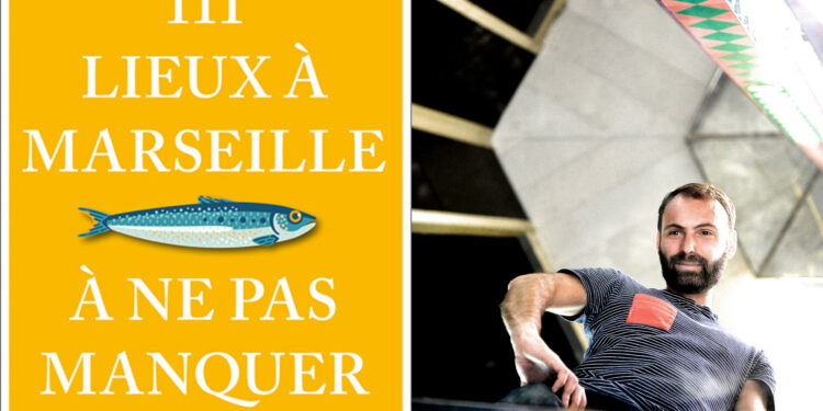 [Edition] 111 lieux marseillais à (re)découvrir