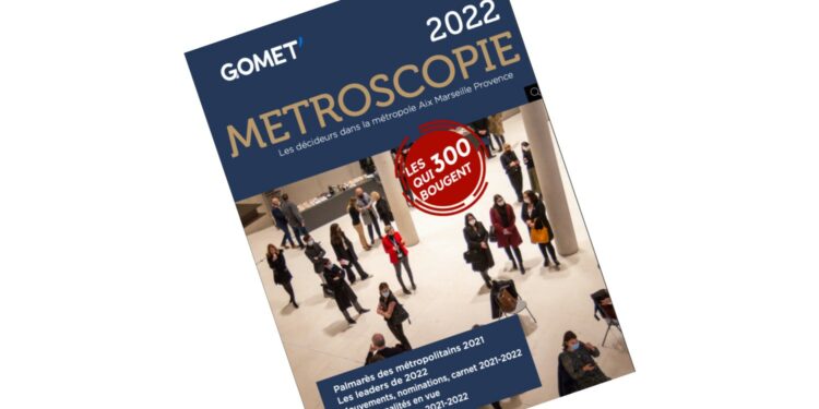 Métroscopie 2022 : le nouveau guide de Gomet’ pour les décideurs d’Aix Marseille Provence