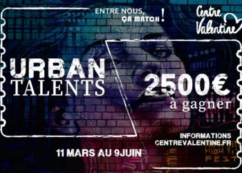 Le centre Valentine à la recherche de son Urban Talent