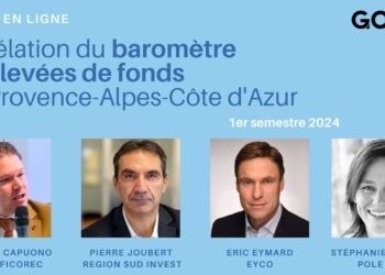 En direct à 10h30 : levées de fonds du 1er semestre 2024, quel bilan en Provence-Alpes-Côte d’Azur ?