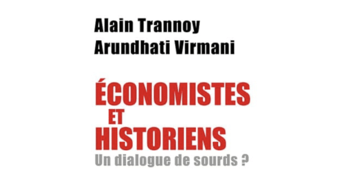 [Livre] L’économie, c’est tout une histoire, et réciproquement…