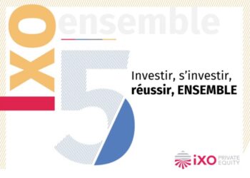 Finances : iXO Private Equity lève 220 millions avec son fonds IXO 5