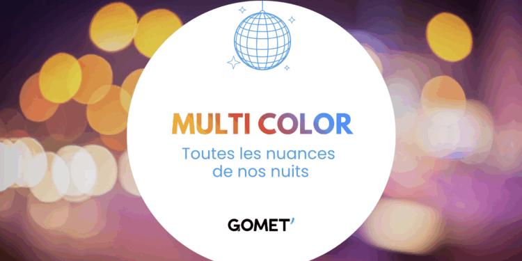 Multi Color : toutes les nuances de nos nuits