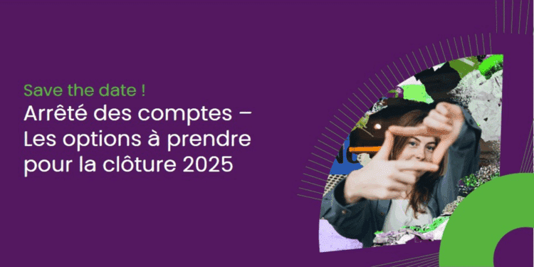 Arrêté des comptes 2025 : un rendez-vous incontournable pour les directions financières en Provence