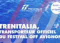 Communication : Trenitalia s&rsquo;ancre à Avignon avec le festival Off