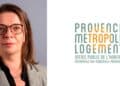 Audrey Garino prend la tête de Provence Métropole Logement